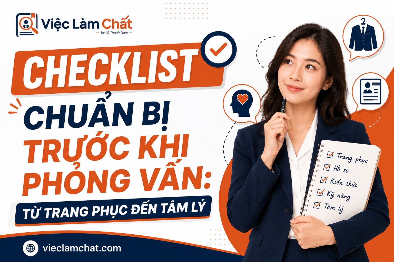 Checklist Chuẩn Bị Trước Khi Phỏng Vấn Từ Trang Phục Đến Tâm Lý