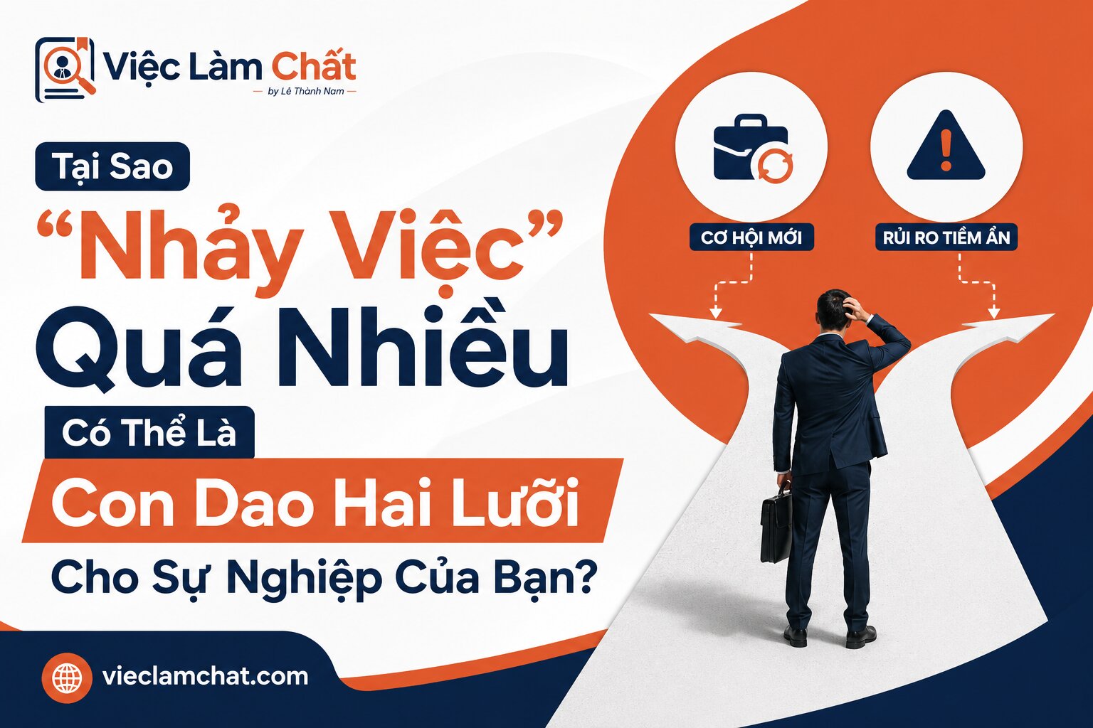 Tại Sao “Nhảy Việc” Quá Nhiều Có Thể Là Con Dao Hai Lưỡi Cho Sự Nghiệp Của Bạn