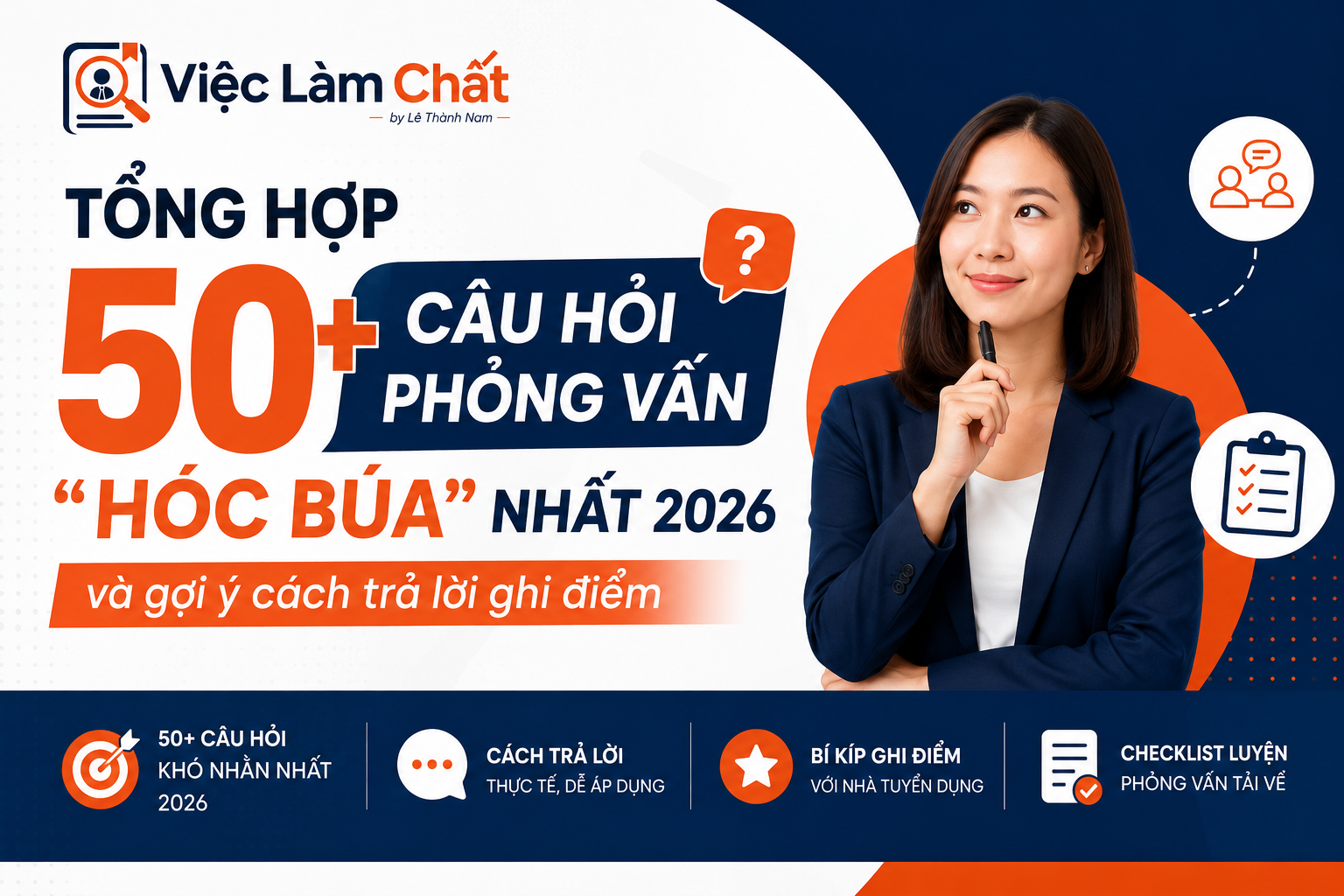 Tổng hợp 50+ câu hỏi phỏng vấn “hóc búa” nhất 2026