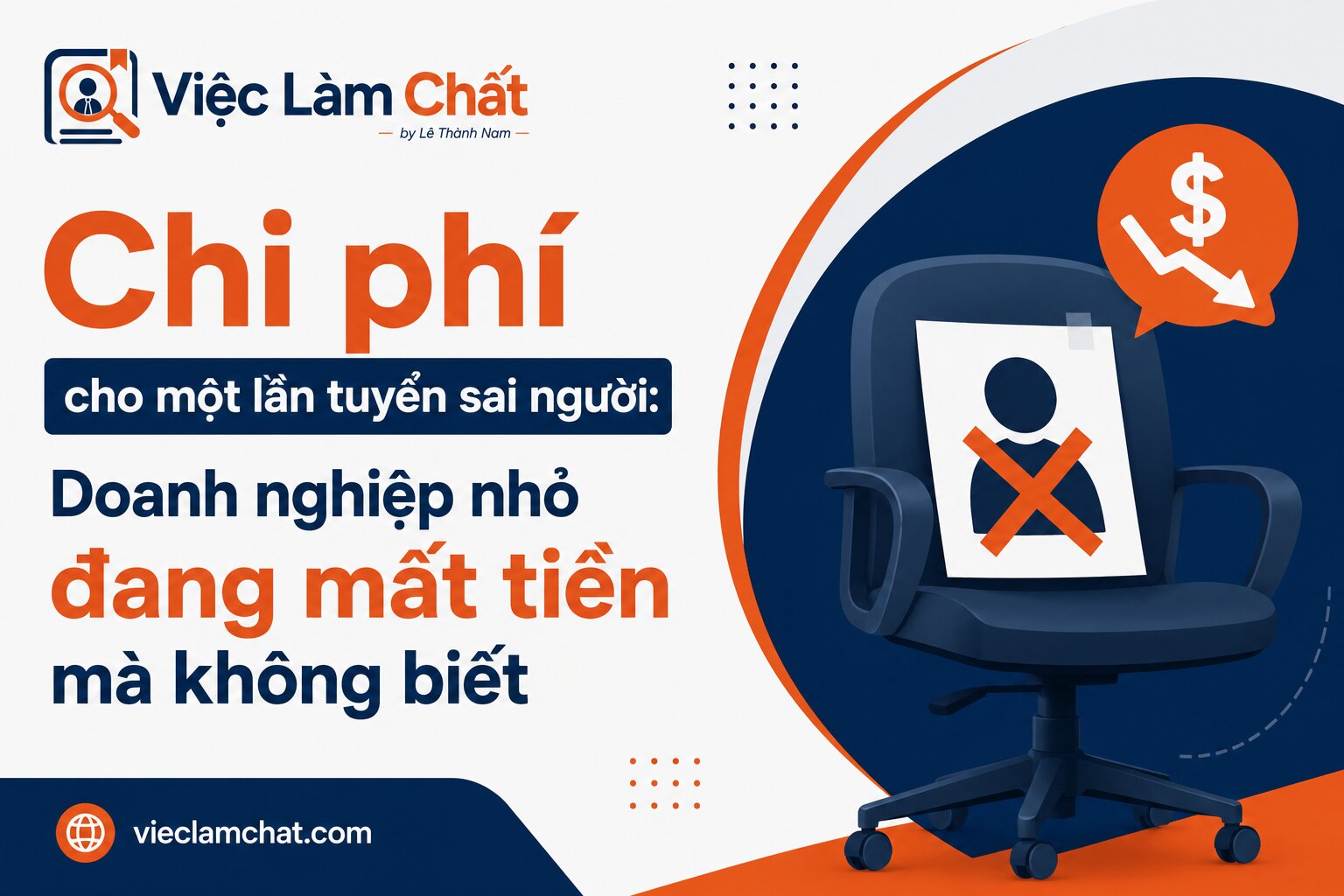 Chi phí cho một lần tuyển sai người Doanh nghiệp nhỏ đang mất tiền mà không biết