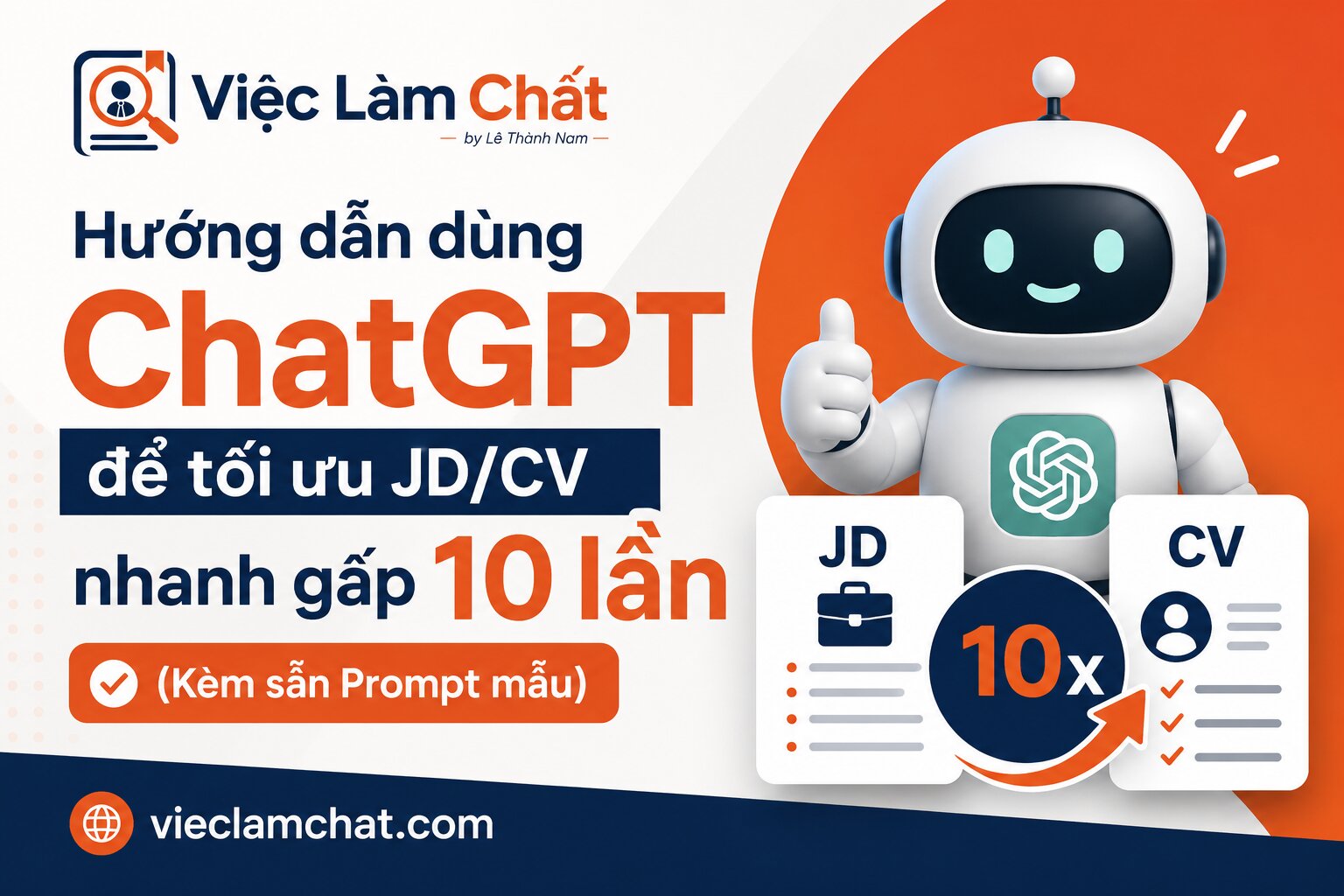 Hướng dẫn dùng ChatGPT để tối ưu JDCV nhanh gấp 10 lần (Kèm sẵn Prompt mẫu)