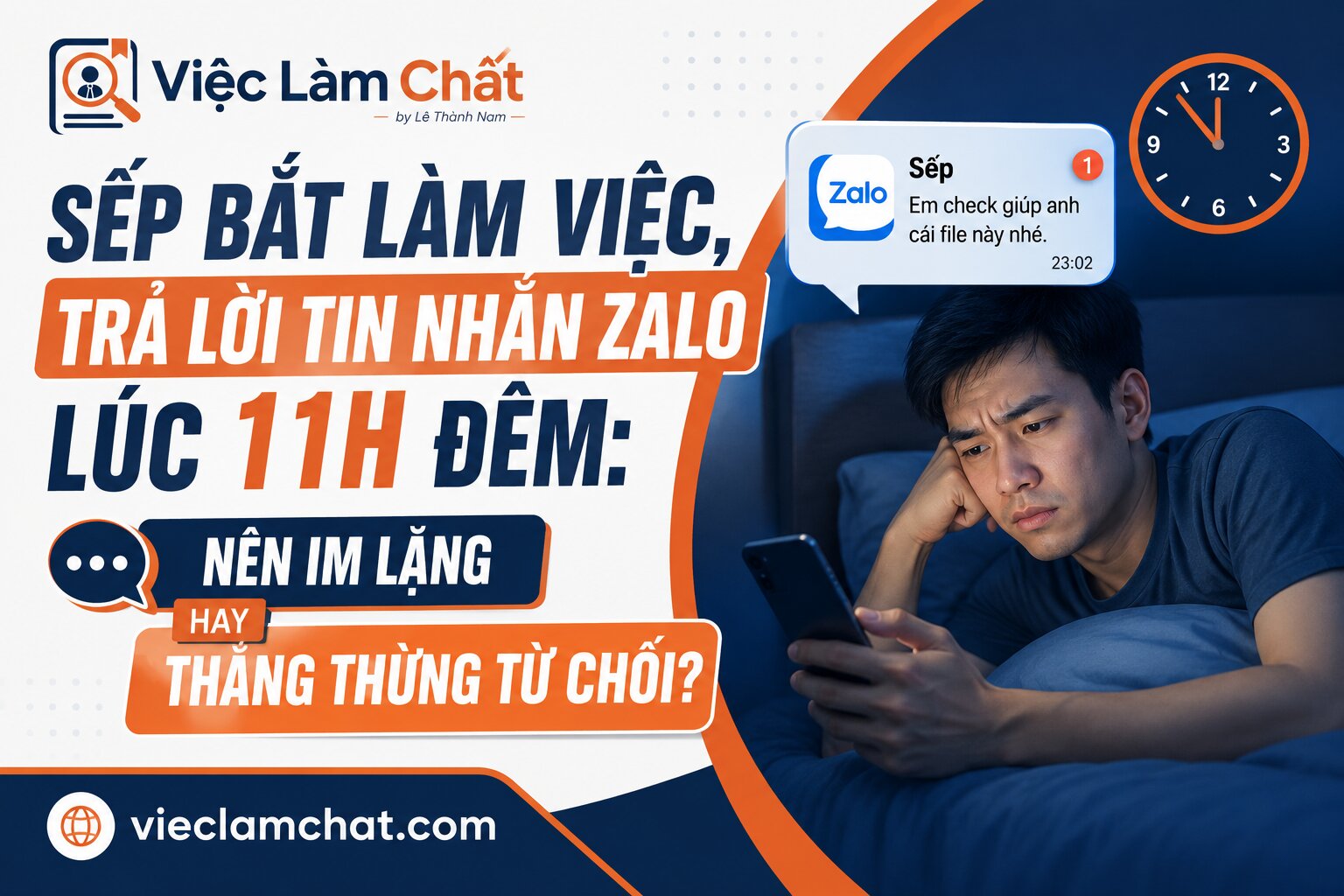 Sếp Bắt Làm Việc, Trả Lời Tin Nhắn Zalo Lúc 11h Đêm Nên Im Lặng Hay Thẳng Thừng Từ Chối